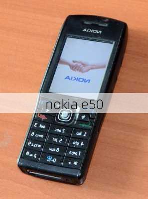 nokia e50