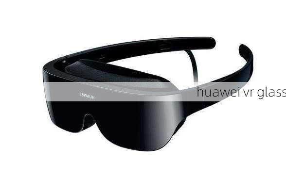 huawei vr glass