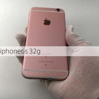 iphone6s 32g