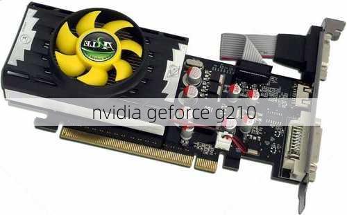 nvidia geforce g210