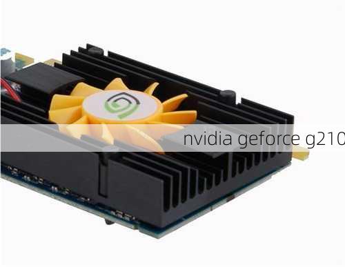 nvidia geforce g210