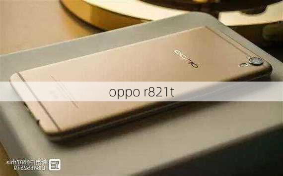 oppo r821t