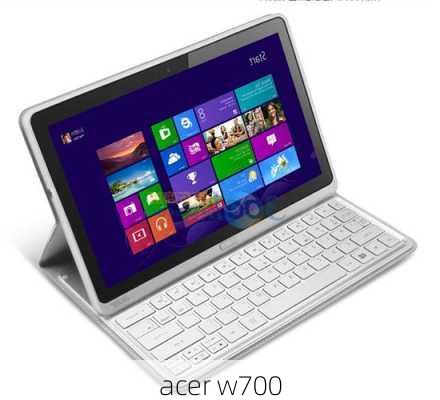 acer w700