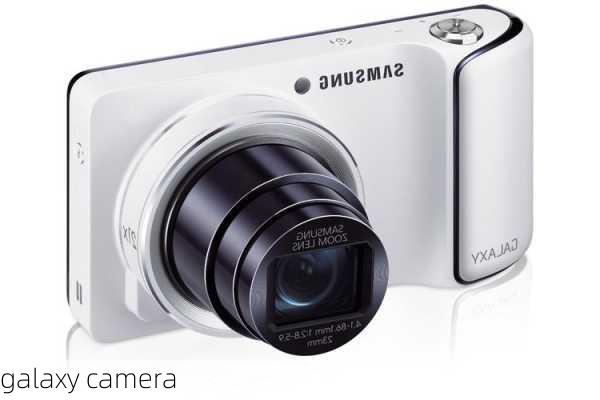 galaxy camera