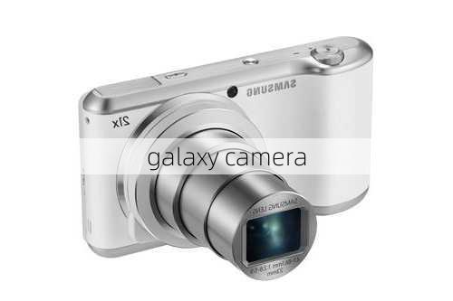 galaxy camera