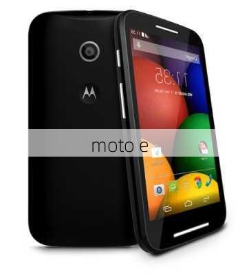 moto e