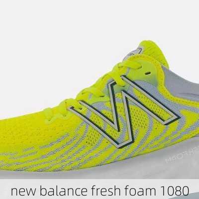 new balance fresh foam 1080