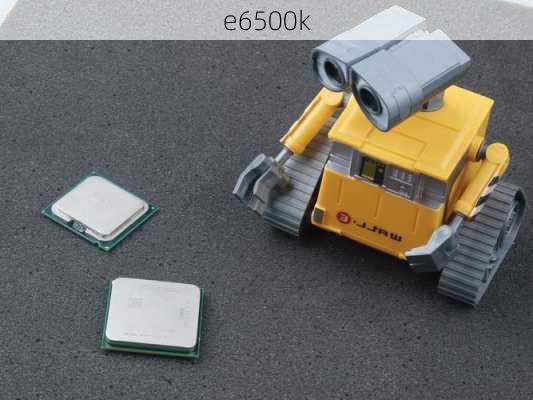 e6500k