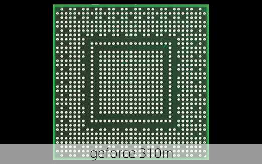 geforce 310m