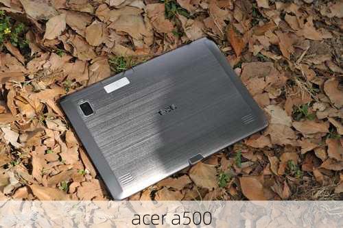 acer a500