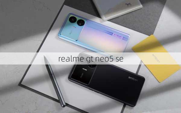 realme gt neo5 se