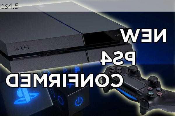 ps4.5