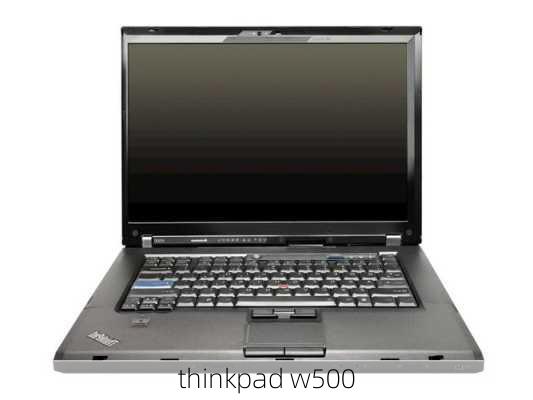 thinkpad w500